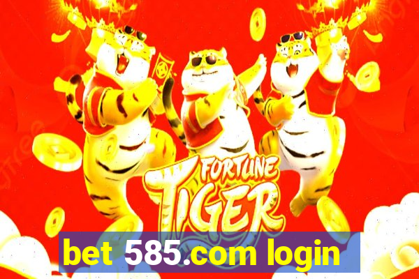 bet 585.com login